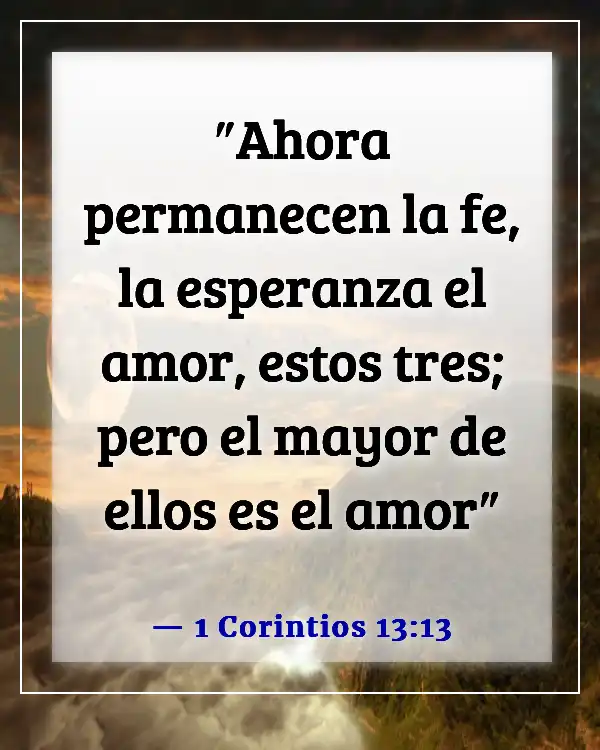 Versículos de la Biblia sobre el amor entre hermanos (1 Corintios 13:13)