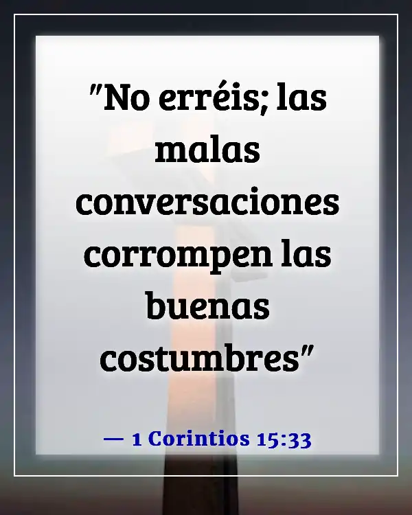 Versículos de la Biblia para adolescentes rebeldes (1 Corintios 15:33)