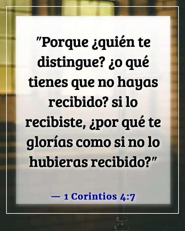 Versículos de la Biblia sobre dones y talentos (1 Corintios 4:7)