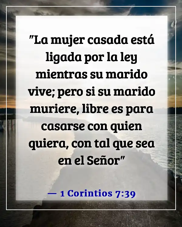Versículos de la Biblia sobre esperar a la persona adecuada (1 Corintios 7:39)