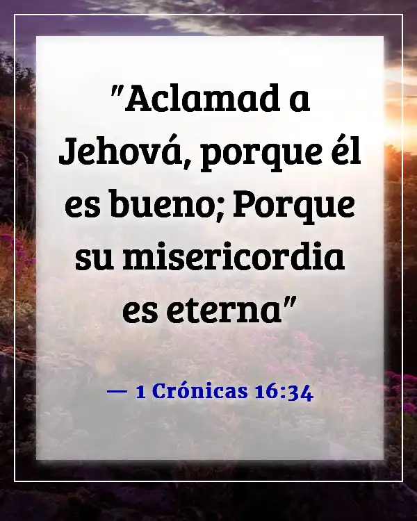 Versículo de la Biblia Agradecido Bendecido Domingo (1 Crónicas 16:34)