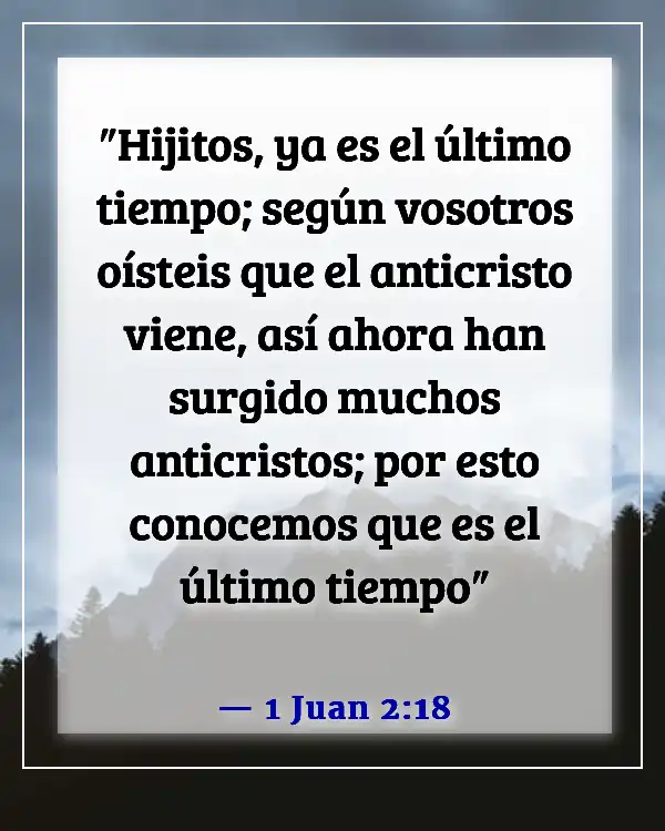 Versículos de la Biblia sobre el diablo disfrazado (1 Juan 2:18)