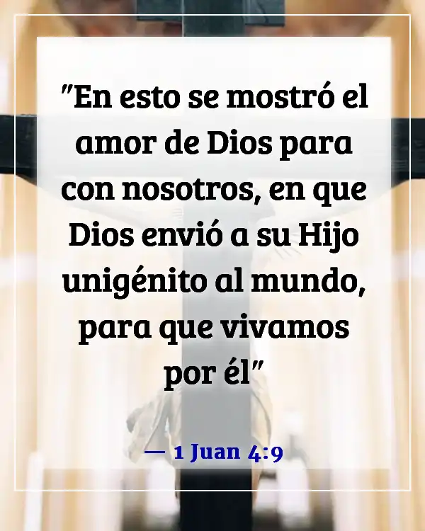 Versículos de la Biblia sobre la misión y el alcance (1 Juan 4:9)