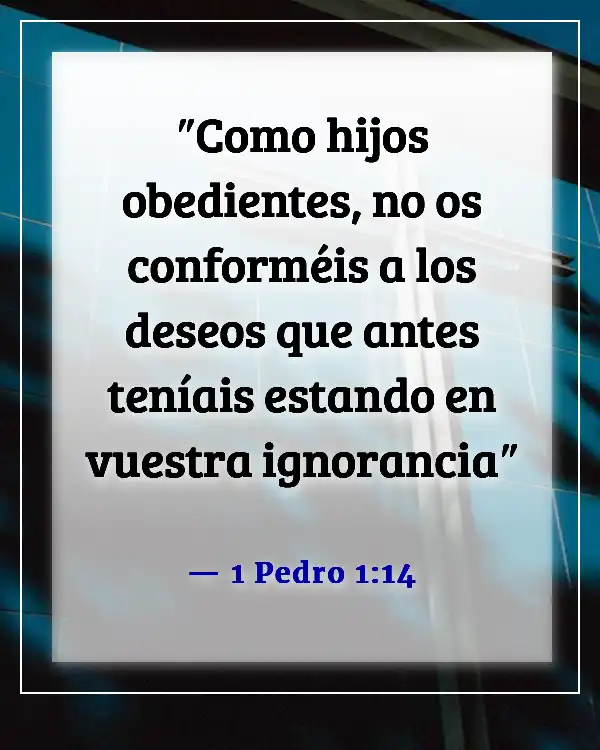 Un versículo de la Biblia sobre olvidar el pasado (1 Pedro 1:14)