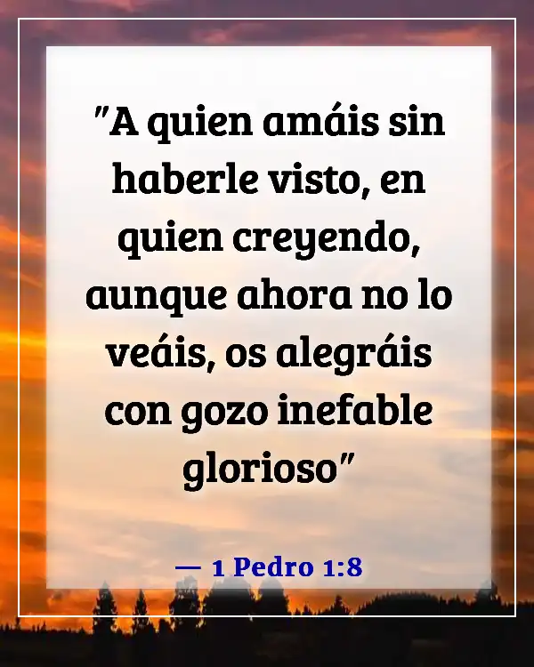 Versículos de la Biblia sobre ser conscientes de la presencia de Dios (1 Pedro 1:8)