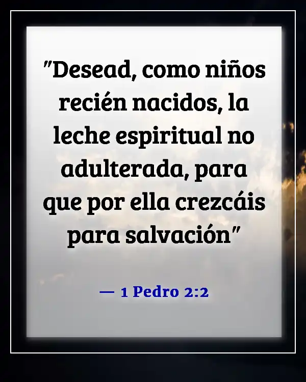 Versículos de la Biblia sobre los niños que van al cielo (1 Pedro 2:2)