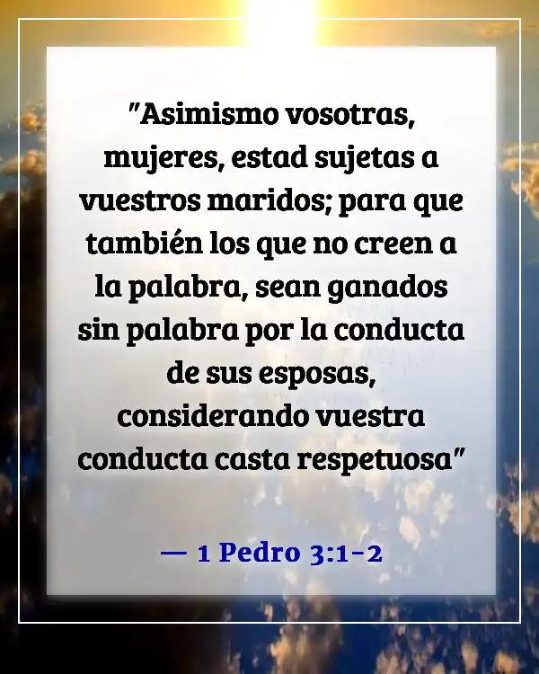 Versículos de la Biblia sobre una mujer de buen carácter (1 Pedro 3:1-2)