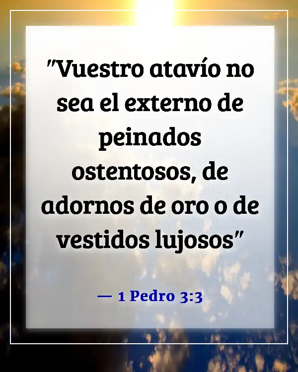 Versículos de la Biblia sobre exponer tu cuerpo (1 Pedro 3:3)