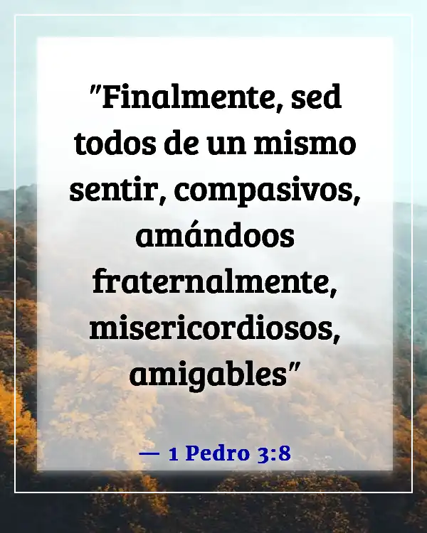 Versículos de la Biblia sobre el amor entre hermanos (1 Pedro 3:8)