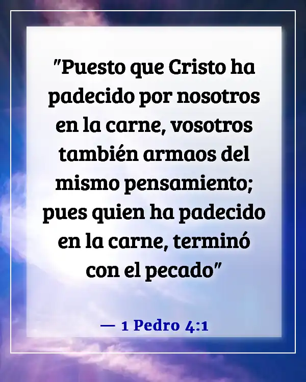 Versículos de la Biblia sobre ser un guerrero para Dios (1 Pedro 4:1)