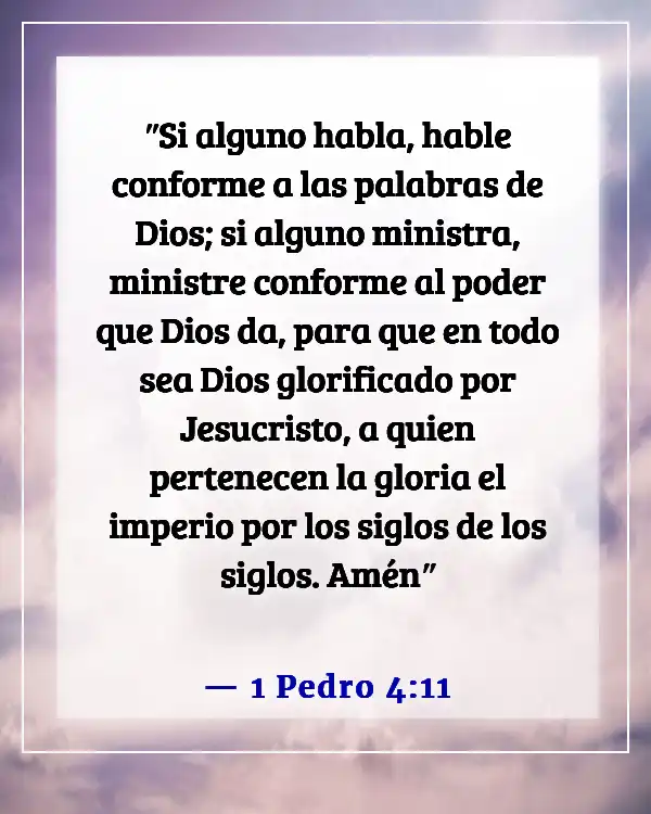 Versículos de la Biblia sobre glorificar a Dios con tus talentos (1 Pedro 4:11)