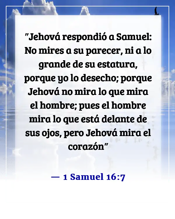 Versículos de la Biblia sobre dones y talentos (1 Samuel 16:7)
