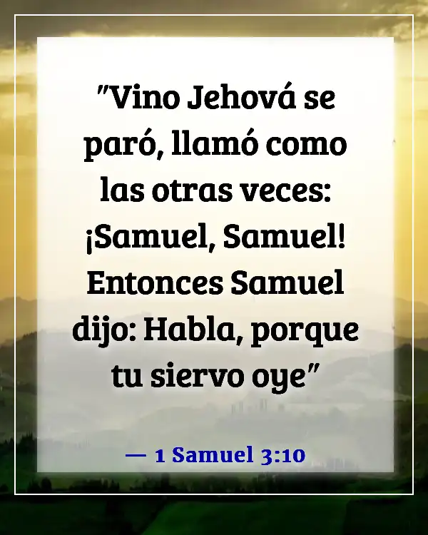 Versículos de la Biblia sobre escuchar a los demás (1 Samuel 3:10)