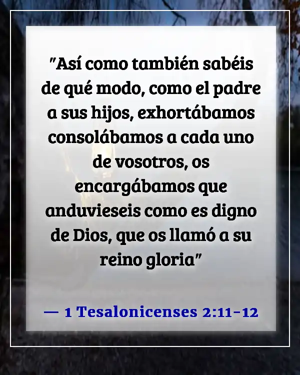 Versículos de la Biblia sobre el esposo como líder espiritual (1 Tesalonicenses 2:11-12)