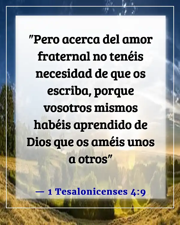 Versículos de la Biblia sobre el amor entre hermanos (1 Tesalonicenses 4:9)