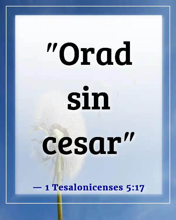 Versículos de la Biblia para orar por un compañero de vida (1 Tesalonicenses 5:17)