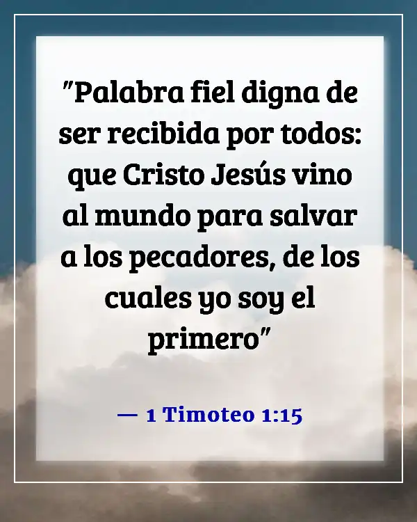 Un versículo de la Biblia sobre olvidar el pasado (1 Timoteo 1:15)
