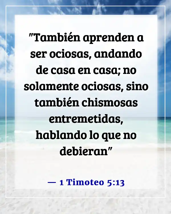 Versículos de la Biblia sobre burlarse de los demás (1 Timoteo 5:13)