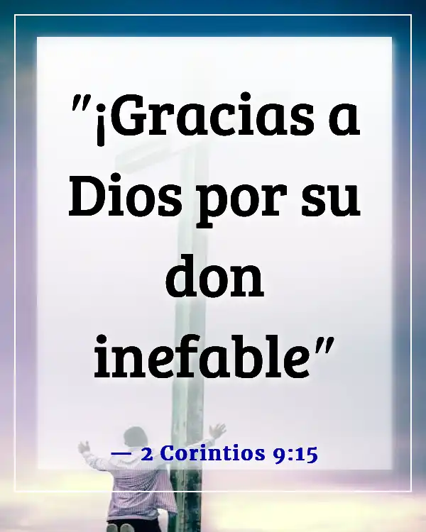 Versículos de la Biblia sobre agradecer a Dios por las bendiciones (2 Corintios 9:15)