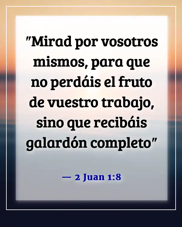 Versículos de la Biblia sobre las recompensas en el cielo (2 Juan 1:8)
