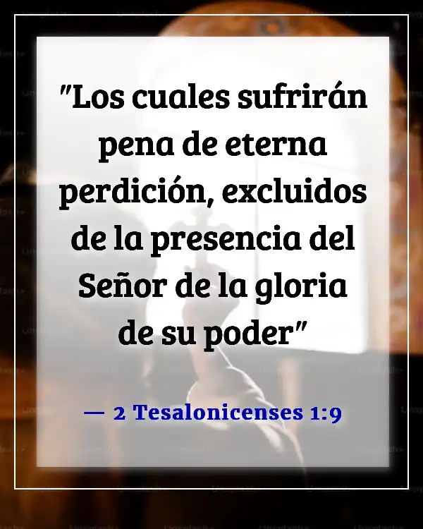 Versículos de la Biblia sobre el pecado y el infierno (2 Tesalonicenses 1:9)