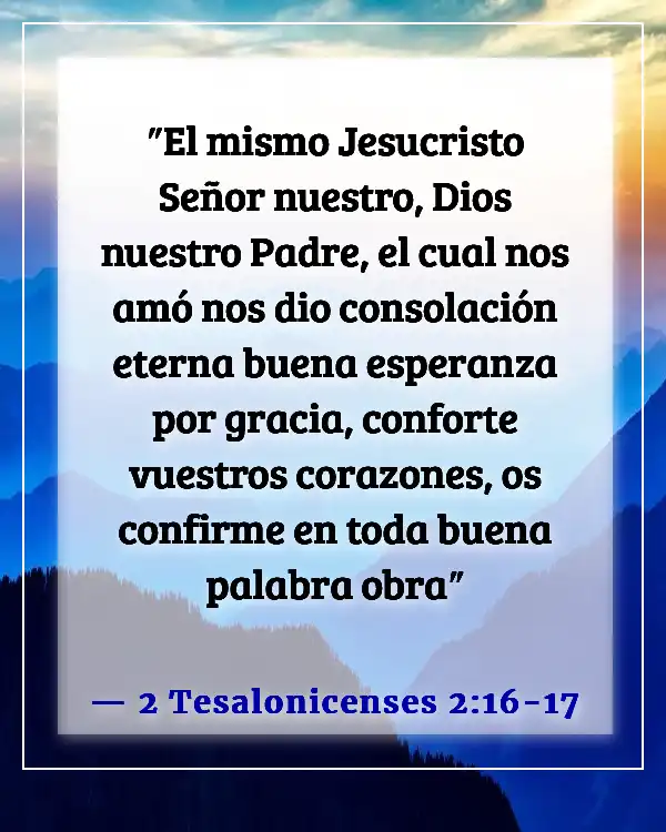 Versículo de la Biblia sobre los corazones quebrantados (2 Tesalonicenses 2:16-17)