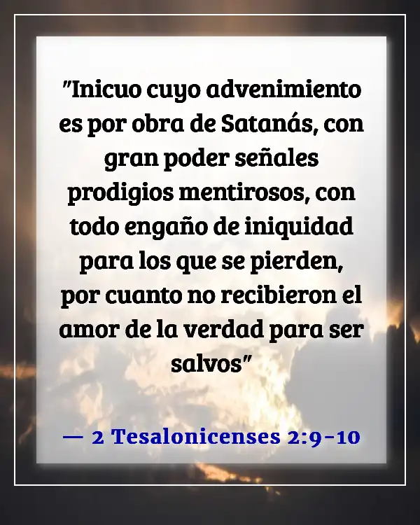 Versículos de la Biblia sobre el engaño de Satanás (2 Tesalonicenses 2:9-10)