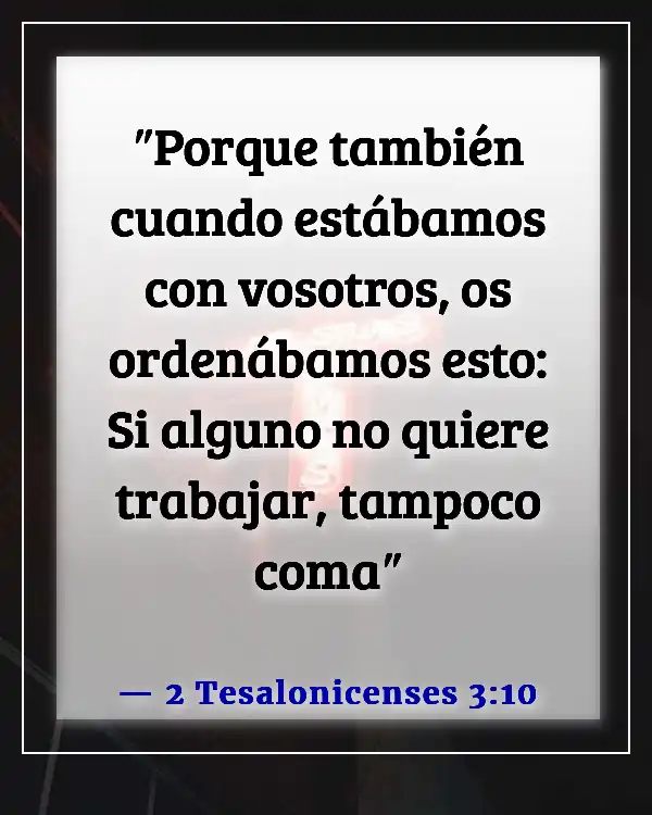Versículos de la Biblia sobre problemas laborales (2 Tesalonicenses 3:10)