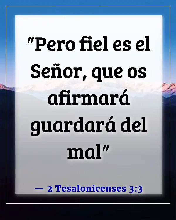 Versículos de la Biblia sobre la supervivencia (2 Tesalonicenses 3:3)