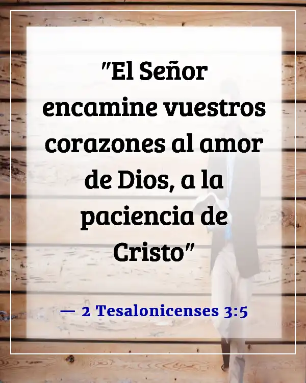 Versículos de la Biblia sobre esperar en Dios (2 Tesalonicenses 3:5)