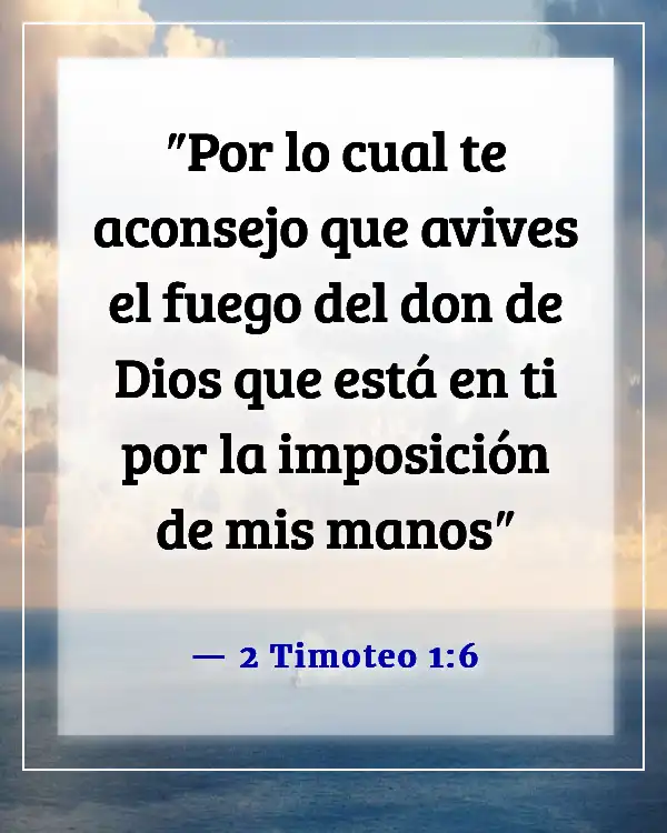 Versículos de la Biblia sobre dones y talentos (2 Timoteo 1:6)