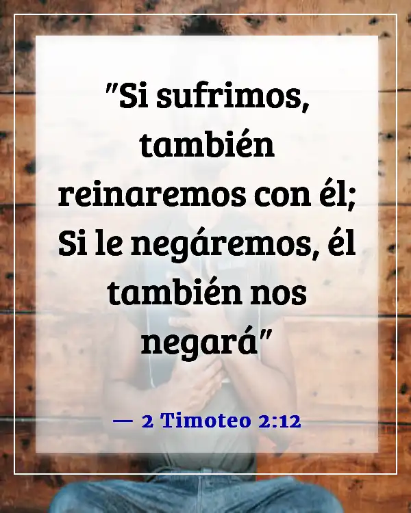 Versículos de la Biblia sobre quién irá al infierno (2 Timoteo 2:12)