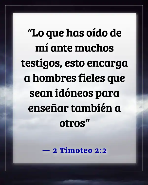 Versículos de la Biblia sobre la misión de la iglesia (2 Timoteo 2:2)