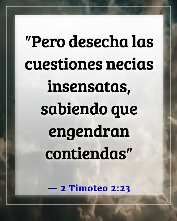 Versículos bíblicos sobre la división (2 Timoteo 2:23)