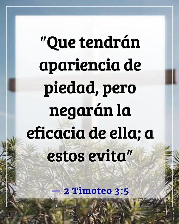 Versículos de la Biblia sobre faltarle el respeto a Dios (2 Timoteo 3:5)