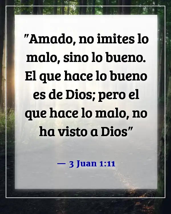 Versículos de la Biblia sobre personas tóxicas (3 Juan 1:11)