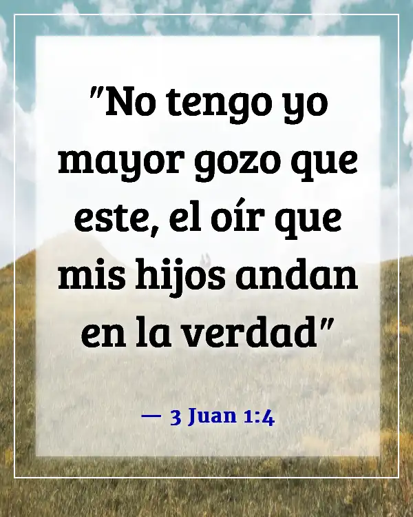 Versículos de la Biblia sobre criar a tus hijos (3 Juan 1:4)