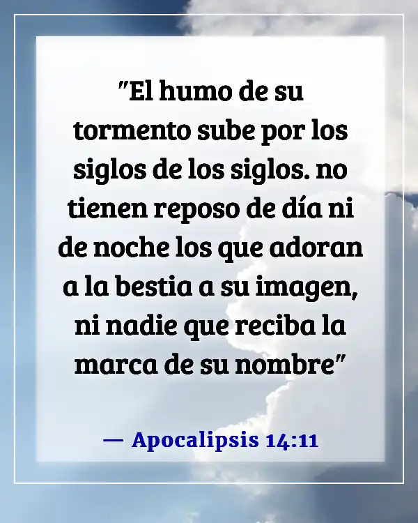 Versículos de la Biblia sobre el castigo en el infierno (Apocalipsis 14:11)