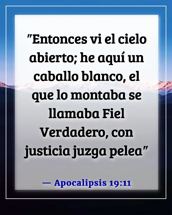 Versículos de la Biblia sobre guerreros (Apocalipsis 19:11)
