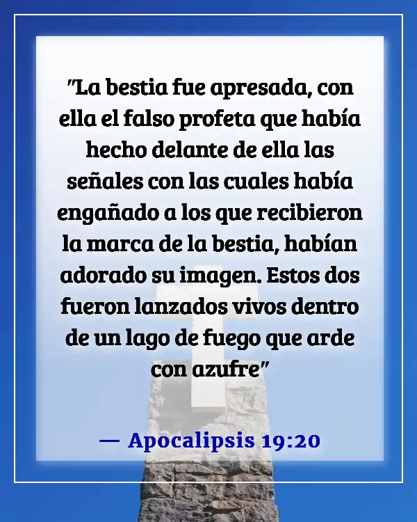 Versículos de la Biblia sobre el engaño de Satanás (Apocalipsis 19:20)