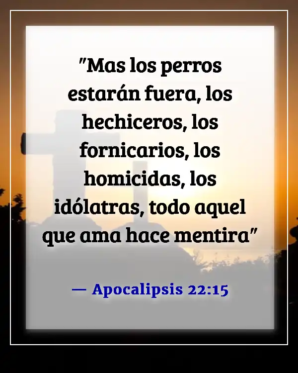 Versículos de la Biblia sobre quién irá al infierno (Apocalipsis 22:15)