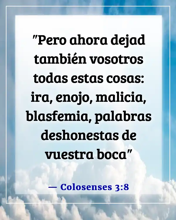 Versículos de la Biblia sobre burlarse de los demás (Colosenses 3:8)