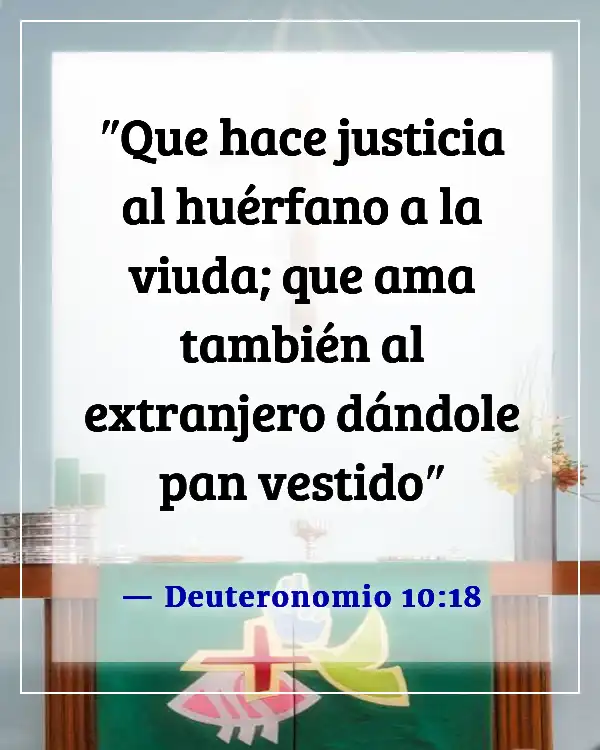 Versículos de la Biblia sobre el respeto por la vida humana (Deuteronomio 10:18)