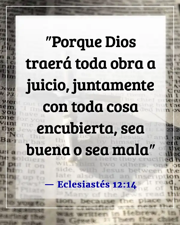 Versículos bíblicos sobre acciones y consecuencias (Eclesiastés 12:14)