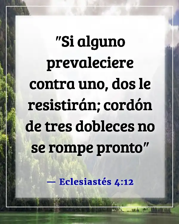 Versículos de la Biblia sobre encontrar a tu alma gemela (Eclesiastés 4:12)