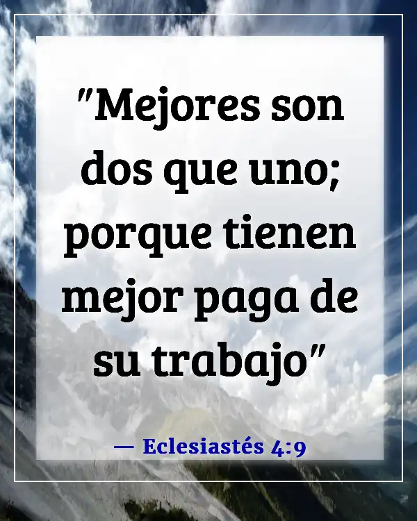 Versículos bíblicos para problemas de relación (Eclesiastés 4:9)