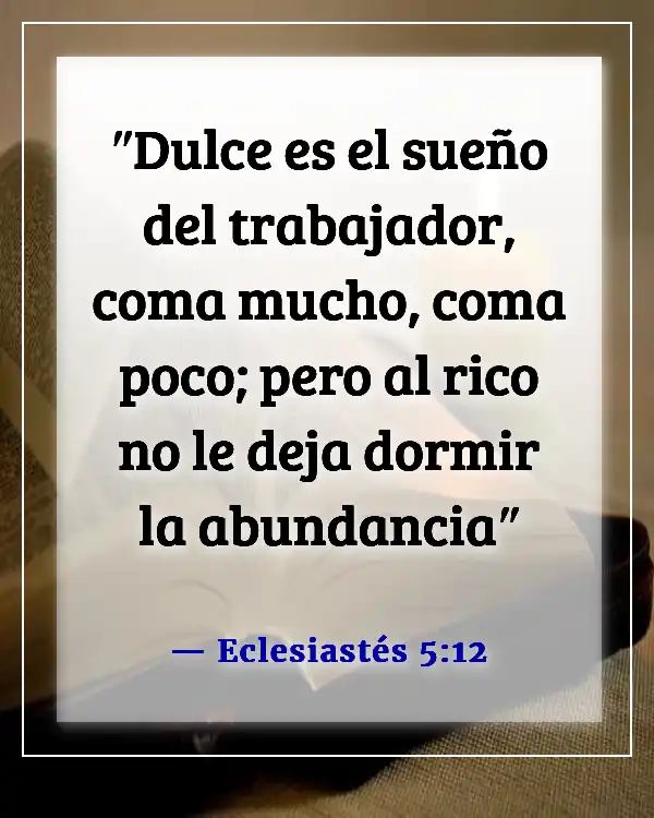 Versículos de la Biblia sobre dormir bien (Eclesiastés 5:12)