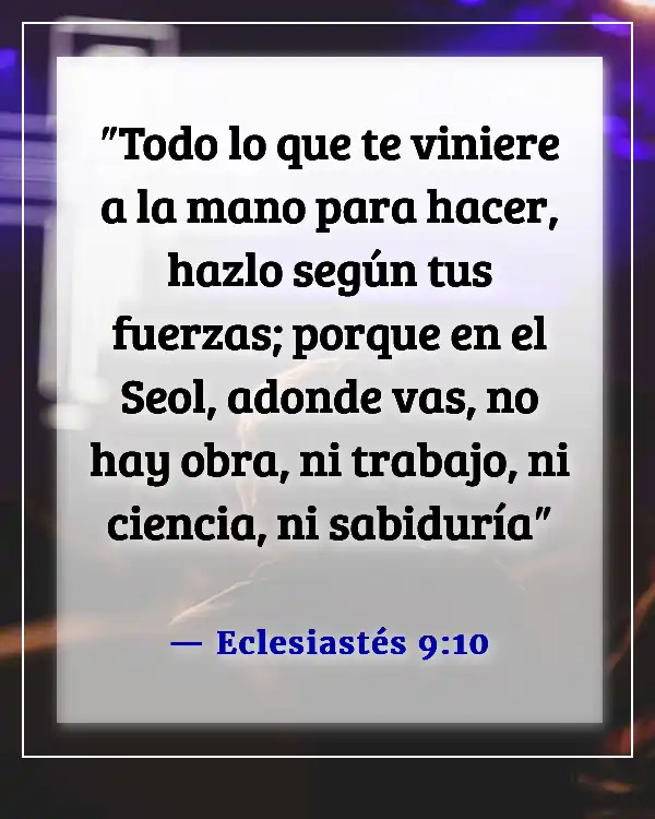 Versículos de la Biblia sobre dones y talentos (Eclesiastés 9:10)