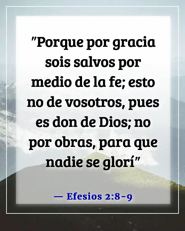 Versículos de la Biblia sobre cómo Dios nos salva del infierno (Efesios 2:8-9)