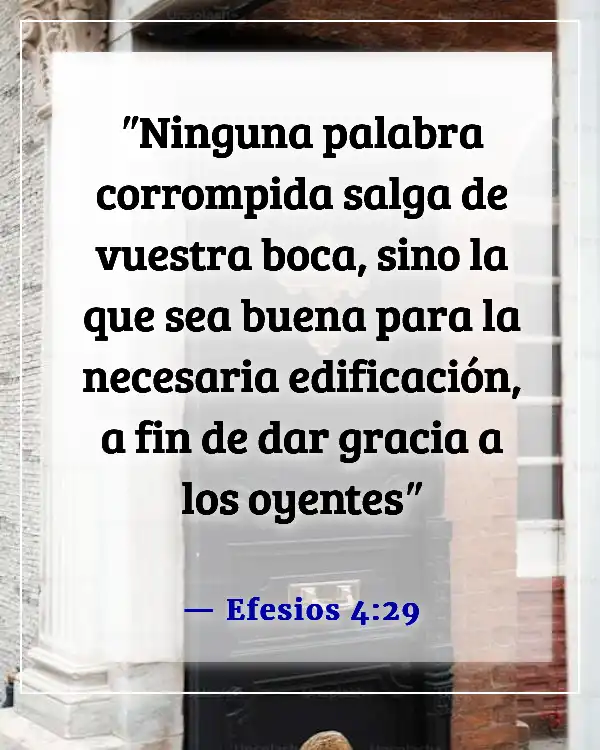 Versículos de la Biblia sobre personas tóxicas (Efesios 4:29)